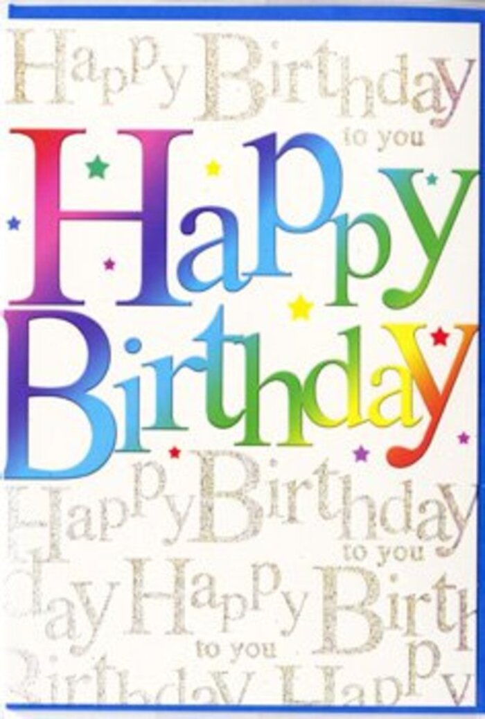 Here is a birthday card designed to be both exuberant and intimate: the central message, 'Happy Birthday', is set in large, rounded letters, each letter wearing a distinct shade so the phrase reads as a cascading rainbow - from deep scarlet and warm magenta through indigo and verdant green to a gentle, sunflower yellow. Specks of colourful stars and tiny confetti accents are scattered with a carefree hand, lending the front a sense of spontaneous joy. Layered behind this cheerful headline is a soft, luminous backdrop of repeated gold-glittered script that says 'Happy Birthday to you' again and again in delicate cursive, like a choir of well-wishers murmuring beneath the main voice; the glitter is used sparingly so it catches the light when tilted, producing a subtle, celebratory sparkle. The card stock appears luxuriously smooth with a slight sheen, and you can imagine the faint raised texture where the metallic ink was applied. The overall composition balances bold typographic cheer with an elegant, shimmering underlay - a card that feels suitable for family breakfasts, small garden gatherings in Plashet Park, or a surprise delivered with flowers. At Flowers Upton Park we pair similar cards with bright bouquets and can arrange same-day hand delivery in the Upton Park area; this design is often chosen by customers seeking something that looks jubilant at a glance yet rewards touch and closer attention.